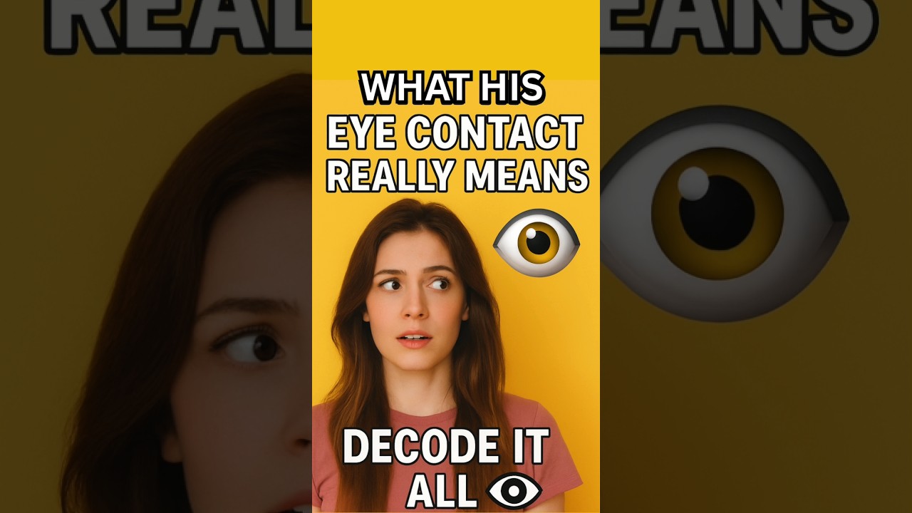 What His Eye Contact Says About His Feelings 👁💬 Crazy Girl
