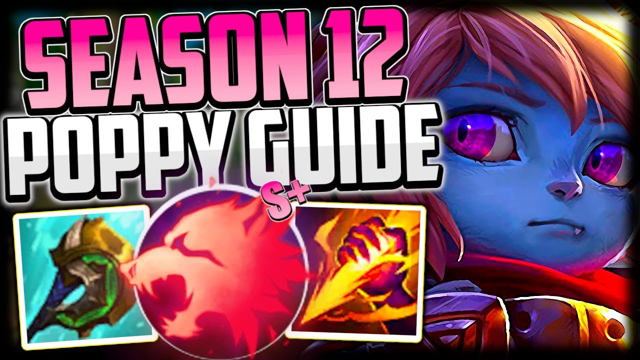 POPPY JUNGLE CARRY GUIDE SEASON 12 | How to Play Poppy Season 12 League of Legends