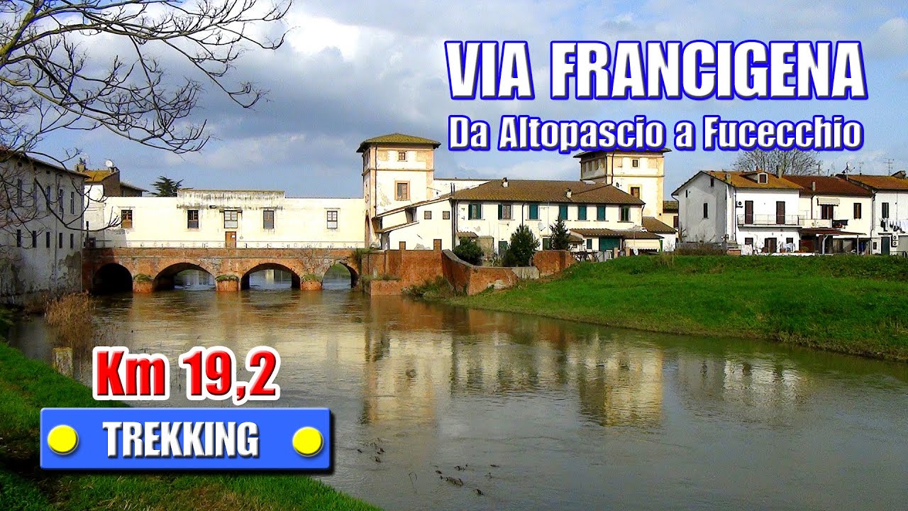 VIA FRANCIGENA - Da Altopascio a Fucecchio - di Sergio Colombini