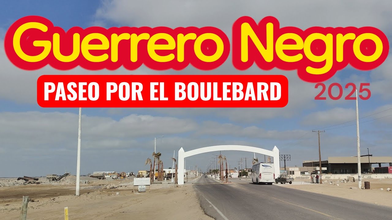 Guerrero Negro Baja Sur -Paseo por el boulebard