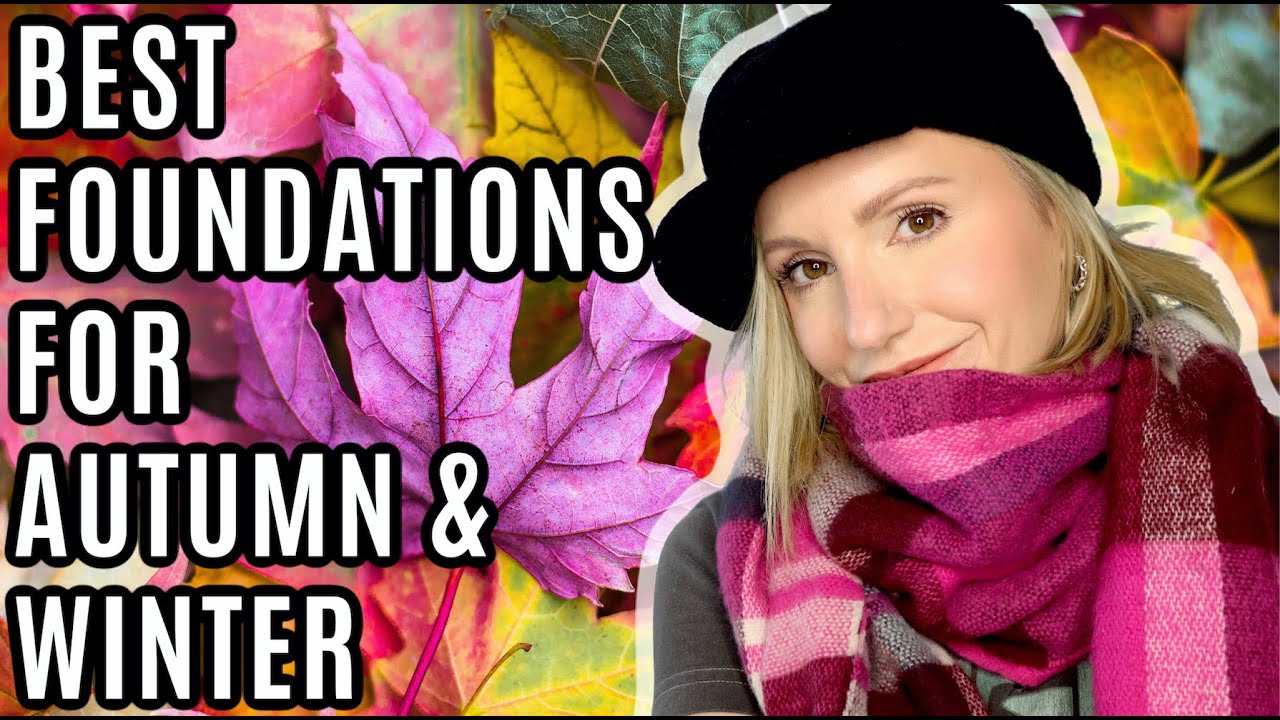 BEST TRANSFER RESISTANT FOUNDATIONS FOR AUTUMN/WINTER - OVER 40