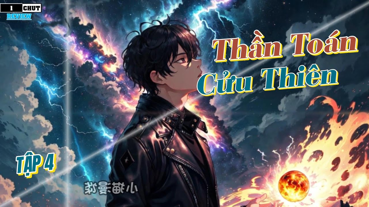 🔥[Review Truyện] - Vì Đồng Tiền Mà Trở Thành Thầy Bói Online - Thần Toán Cửu Thiên - SS2 - Tập 4