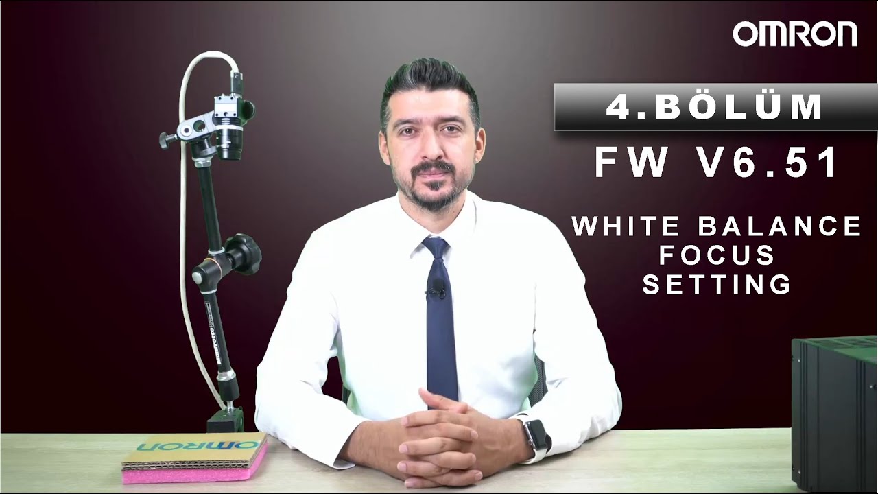 OMRON VISION ACADEMY Bölüm 4 / FH-FHV FW 6.51 Beyaz Dengesi, Odak Ayarı ve Shape Search 3