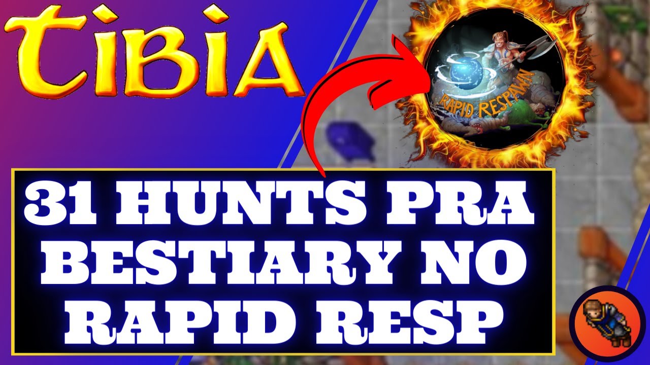 💥[RAPID RESPAWN NO TIBIA]💥ONDE FAZER BESTIÁRIO NO TIBIA?