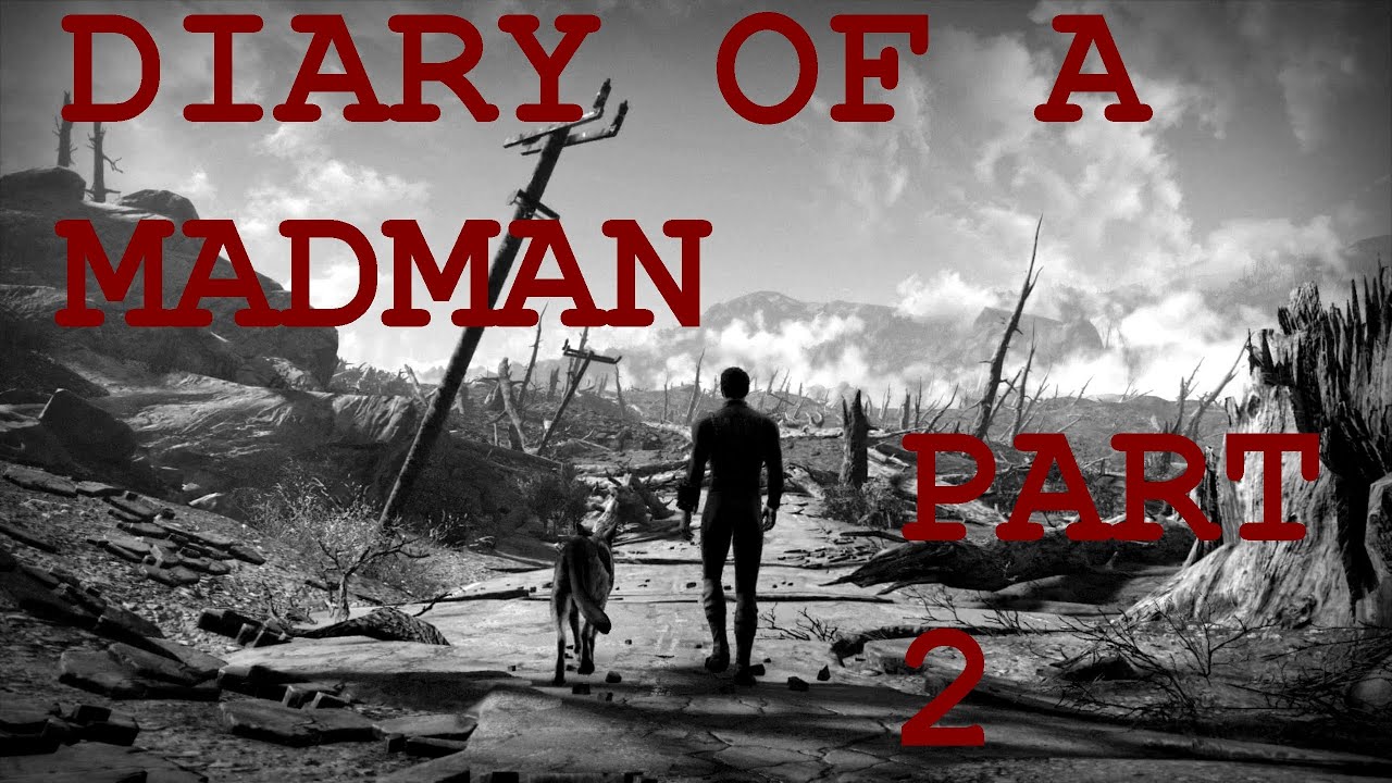 Fallout 4 Mod Diary of a Madman Part 2 (Blowing Up the Institute)