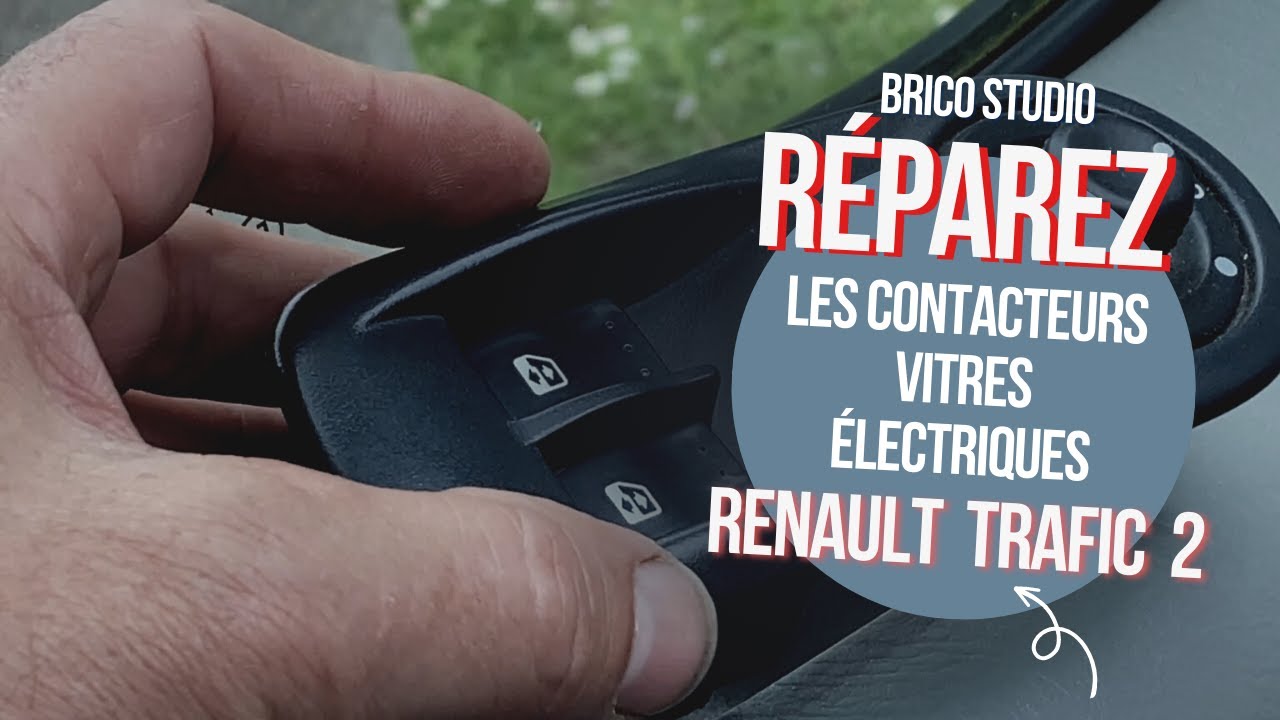 Renault Trafic 2 - Réparez les contacteurs des vitres électriques
