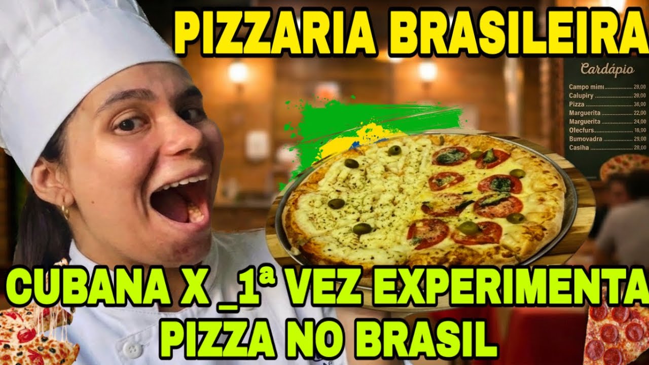 CUBANA 🇨🇺 EXPERIMENTA 😱PELA *1raVEZ 😳PIZZA   🍕 BRASILEIRA 🇧🇷