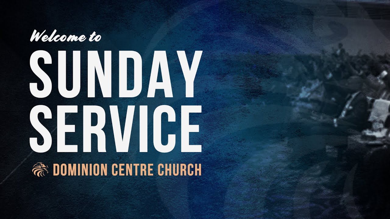 Sunday Service | 01.09.2024 | Dominion Centre Church