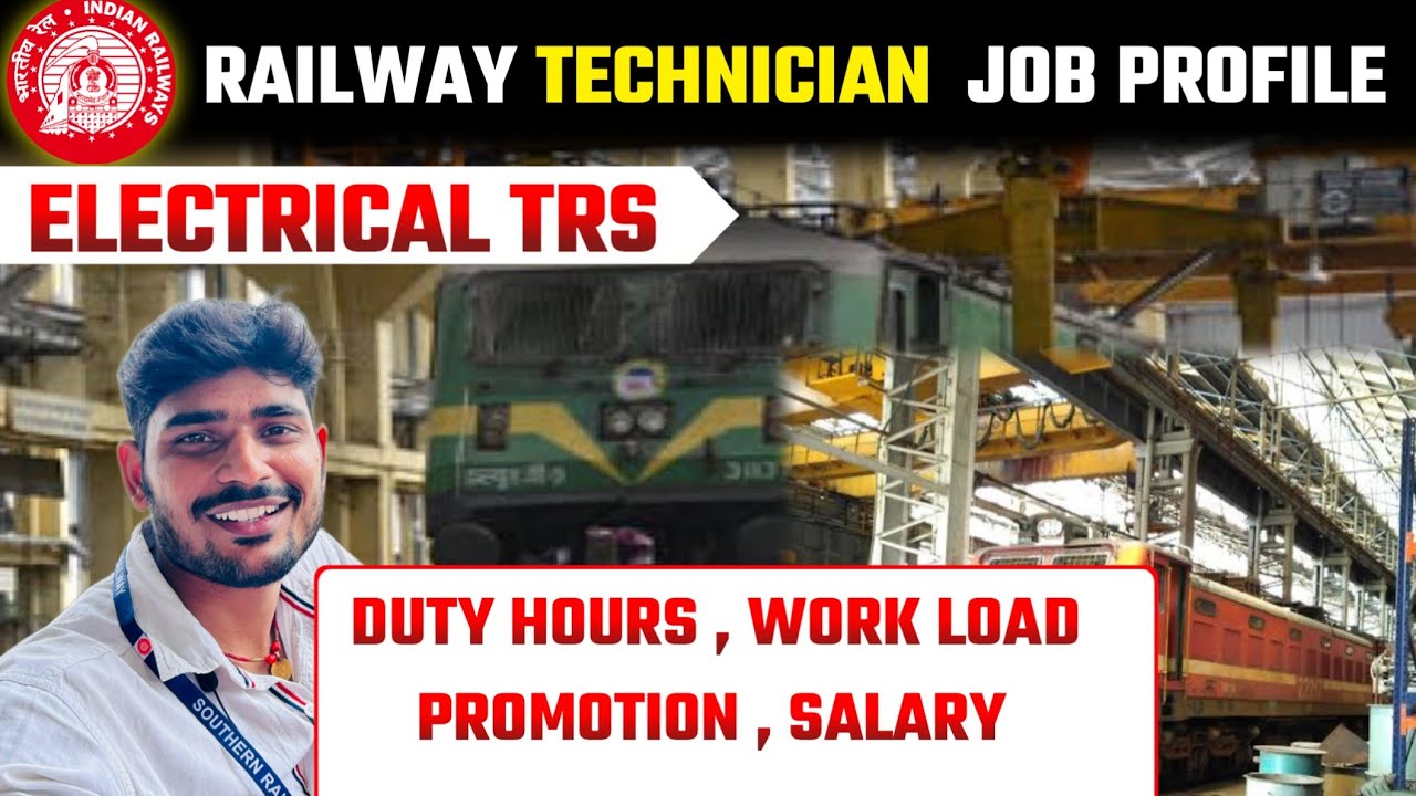 RAILWAY ELECTRICAL TRS JOB PROFILE |ELECTRICAL TRS RAILWAY WORK|TECHNICIAN TRS JOB PROFILE |