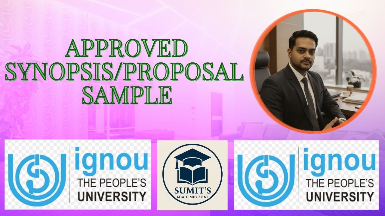 IGNOU Approved Synopsis Sample | Real Project Proposal Approved by IGNOU | WhatsApp: 7042915615