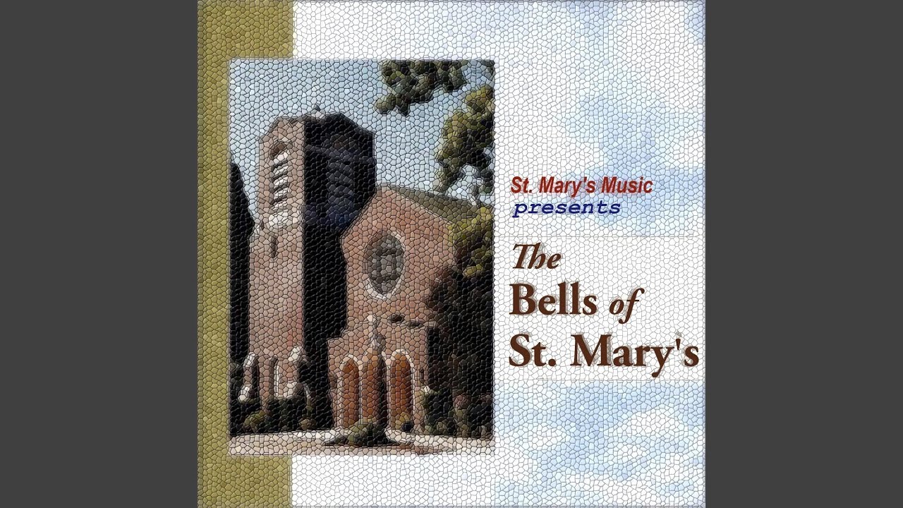 The Bells of St. Mary's