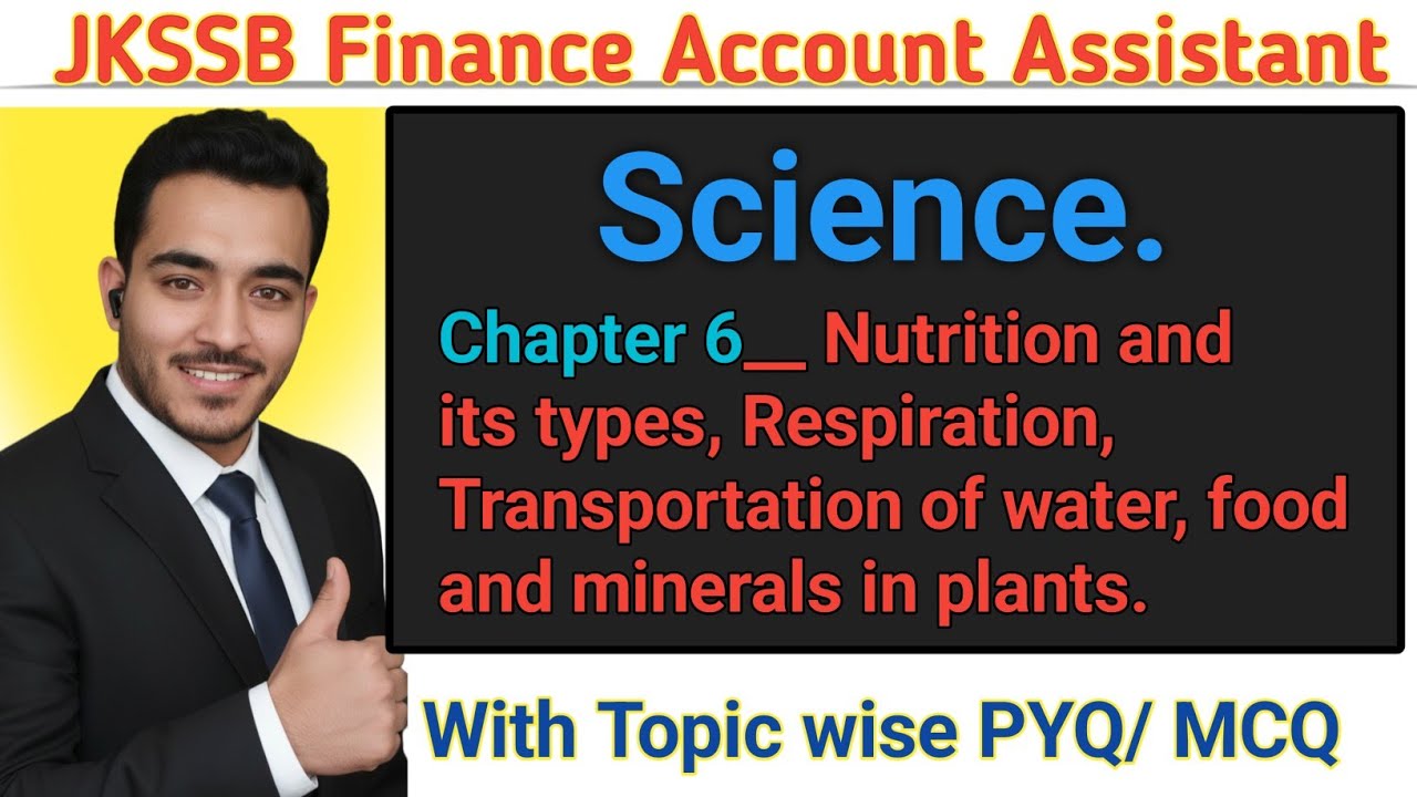 Nutrition and it's types Respiration Transportation of water food and minerals in plants #jkssbfaa