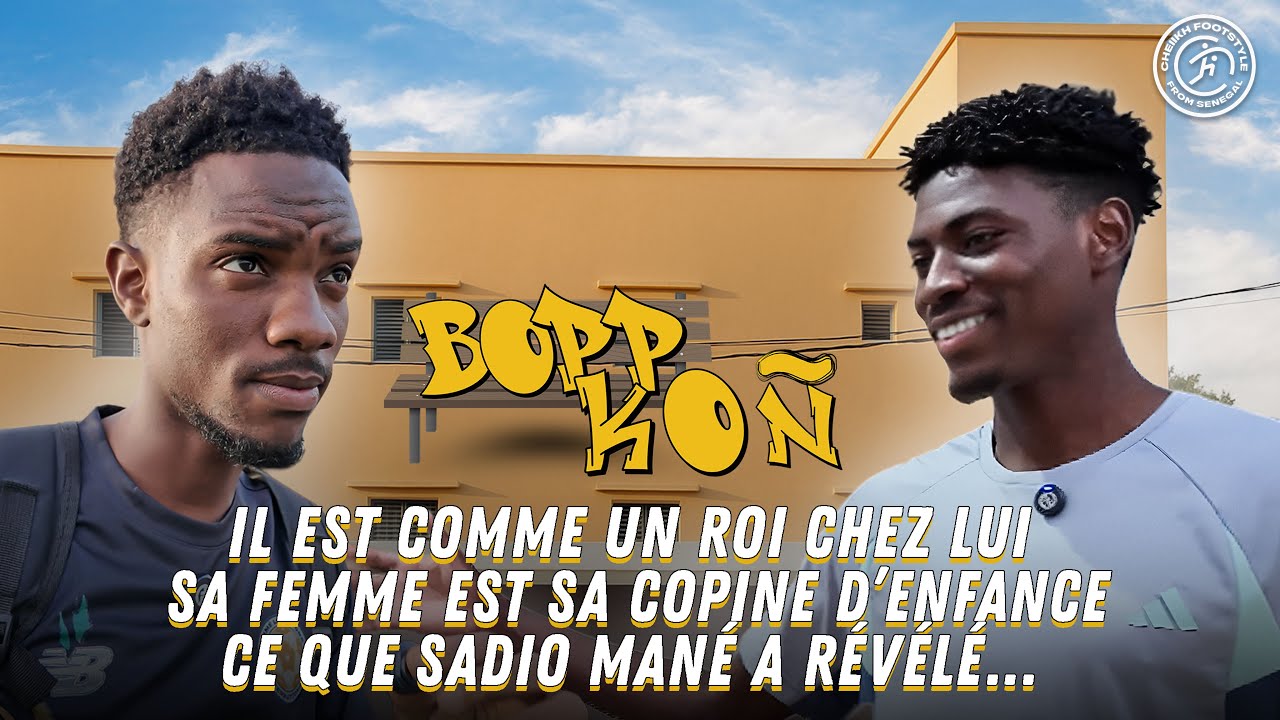 Bopp Koñ : Niakhate Ndiaye raconte tout – de la galère au message de Sadio Mané