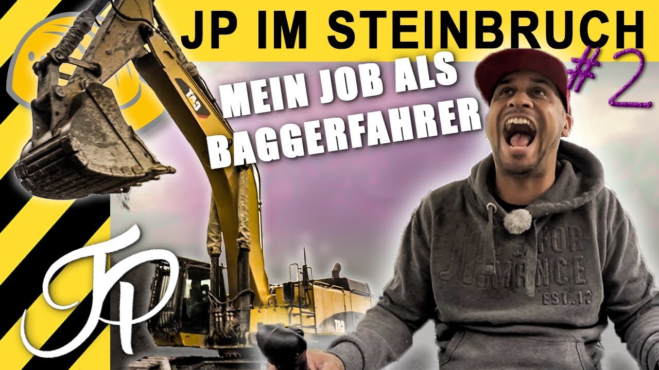 JP Performance - als Baggerfahrer im Steinbruch