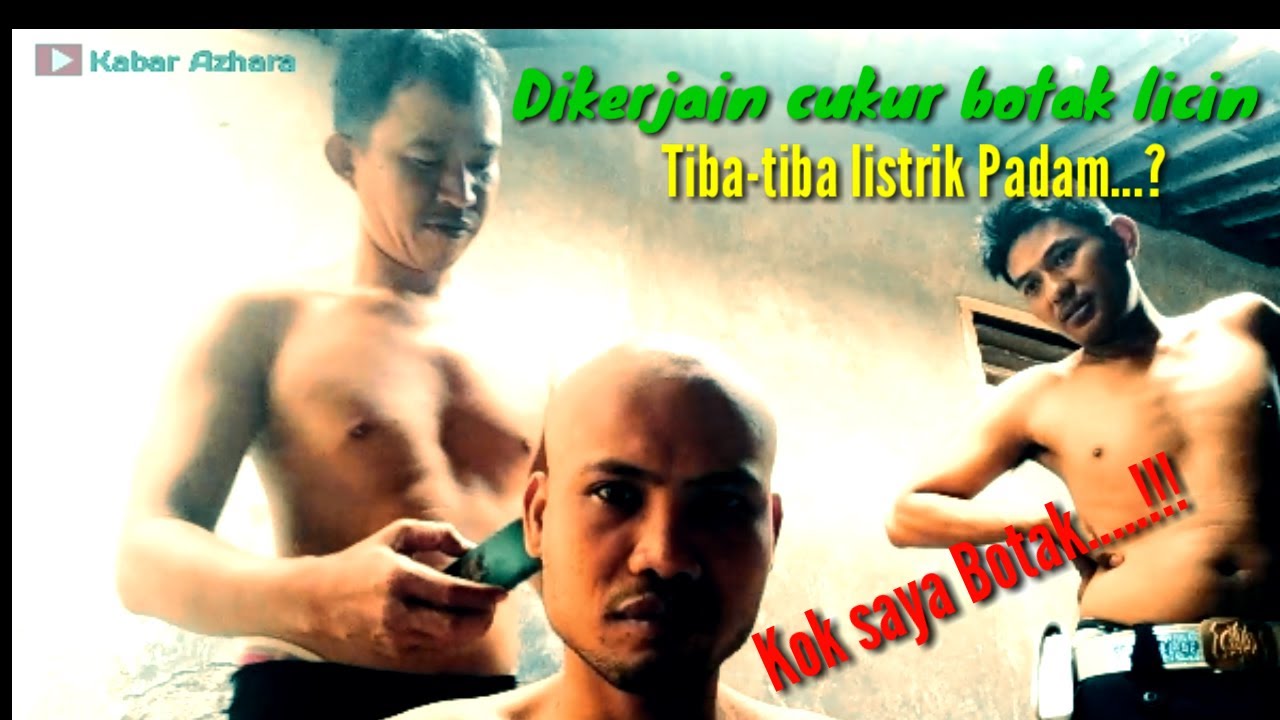 DIKERJAIN CUKUR RAMBUT BOTAK LICIN TIBA-TIBA LISTRIK PADAM || auto panik jadi dibotakin beneran ||