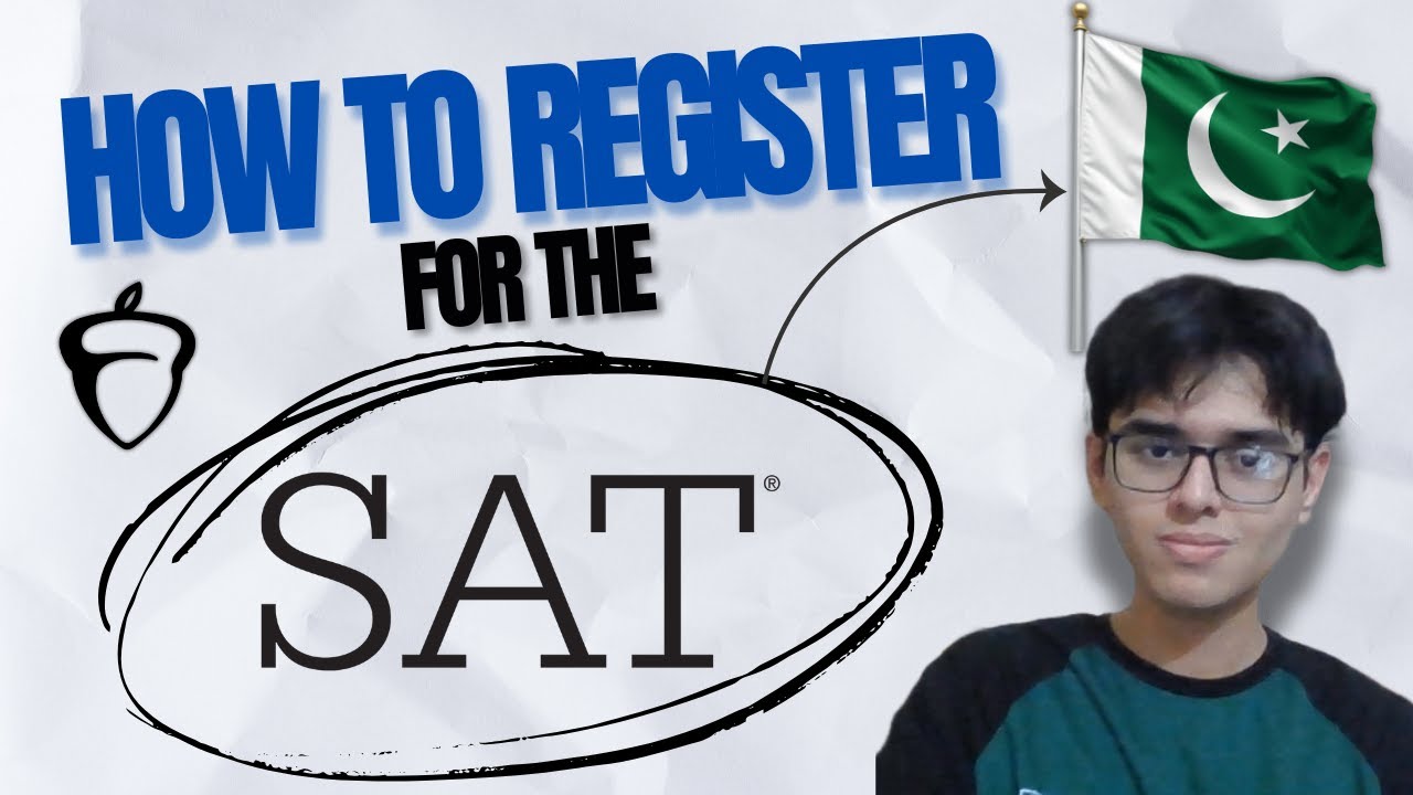 How to Register for the SAT in Pakistan (2025) | Step-by-Step Guide + College Board Account Setup