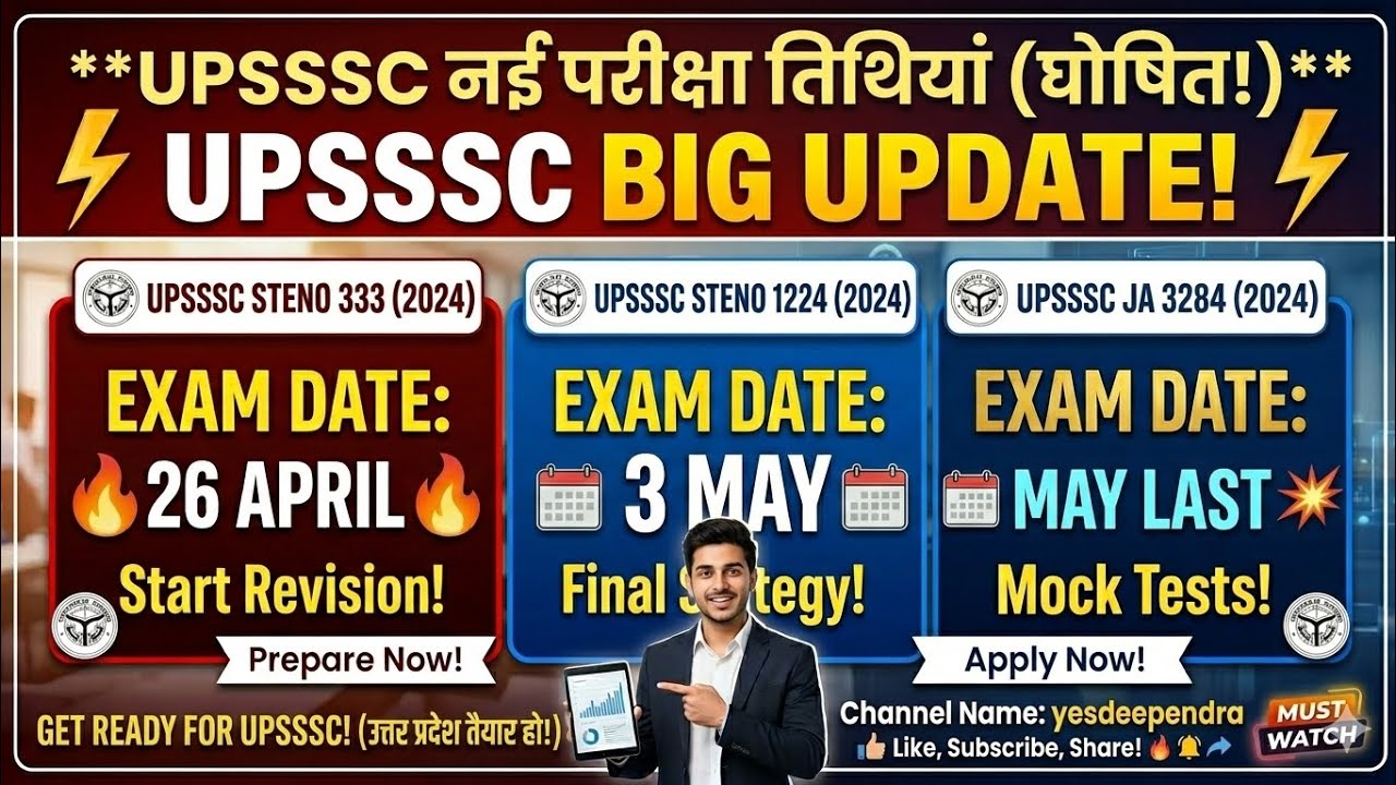 UPSSSC steno 333 exam date 26 april     Steno 1224 exam date 3 may JA 3284 EXAM daye may last me
