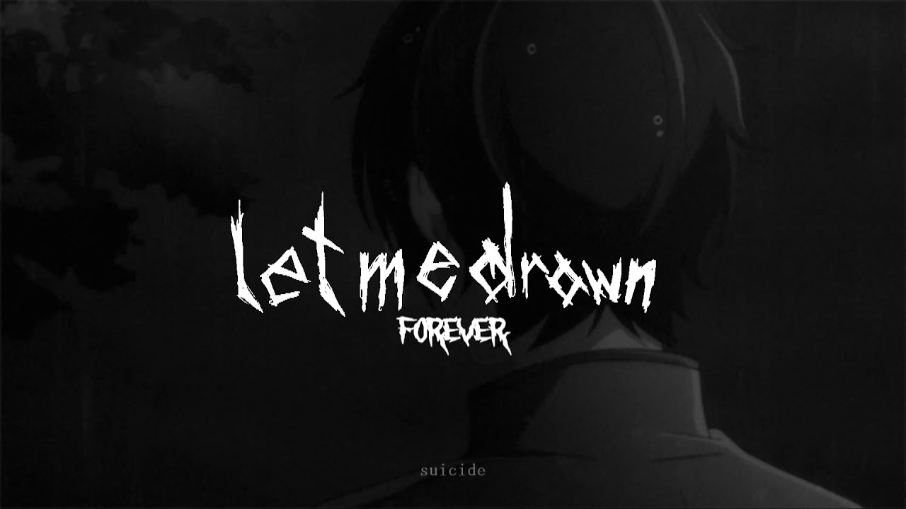 letmedrown ⌁ FOREVER (Prod. Valious & CapsCtrl)