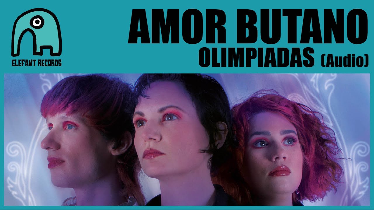 AMOR BUTANO - Olimpiadas [Audio]