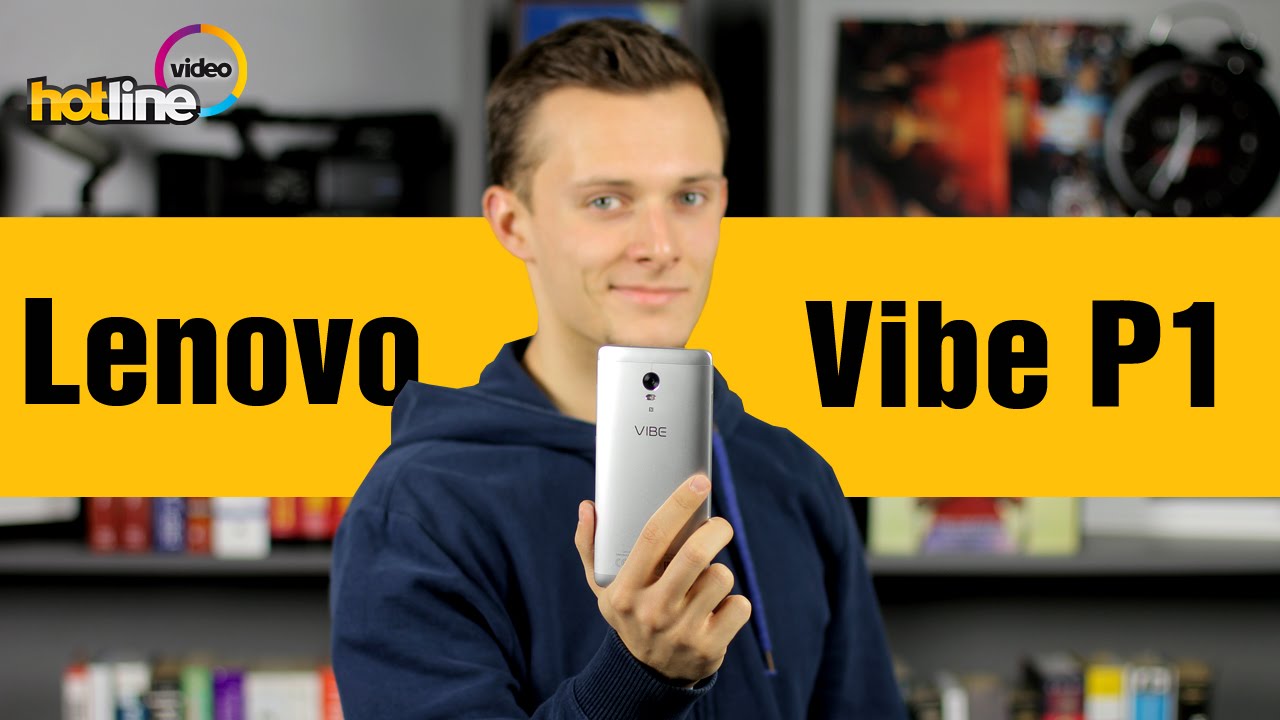 Lenovo Vibe P1 – обзор стильного и выносливого Android-смартфона