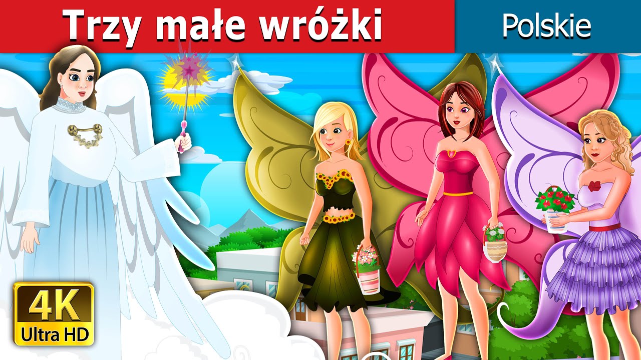 Trzy małe wróżki | Three Little Fairies in Polish I @PolishFairyTales