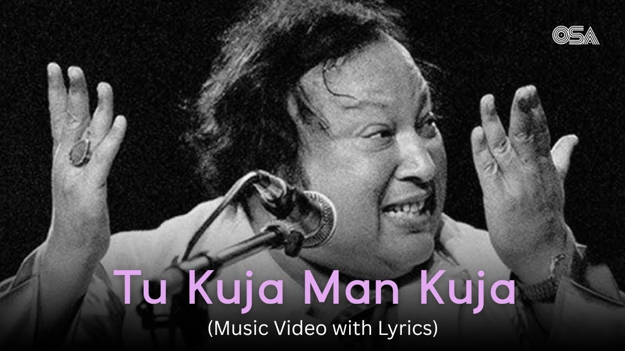 Tu Kuja Man Kuja (Lyric Video) | Ustad Nusrat Fateh Ali Khan | Sufi Kalam