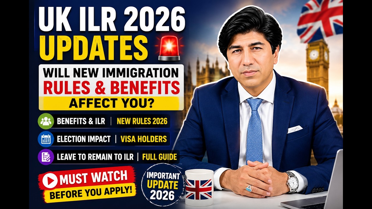 Benefits & ILR in UK Explained  Election Immigration Changes 2026