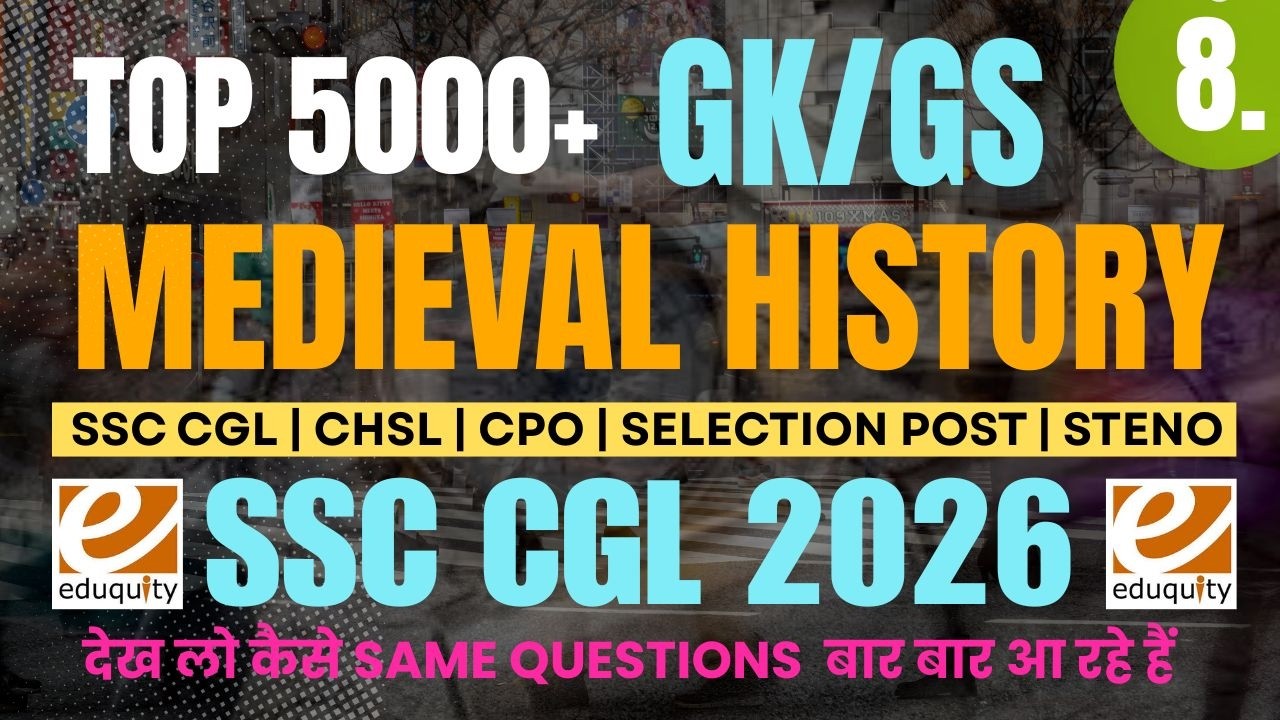 Top 5000+ All Eduquity GKGS Questions | SSC CGL 2026 GKGS Classes  | MTS 2025 | CHSL 2025 | CPO 2025