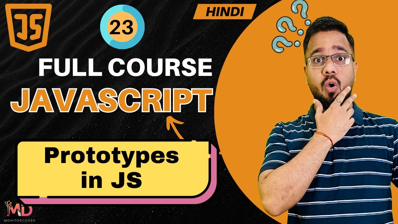 JavaScript Tutorial in Hindi #23 | Prototypes & Prototype Chain  (2025)