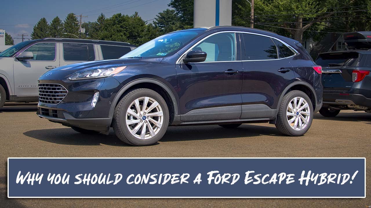 Why You Should Consider a Ford Escape Hybrid!