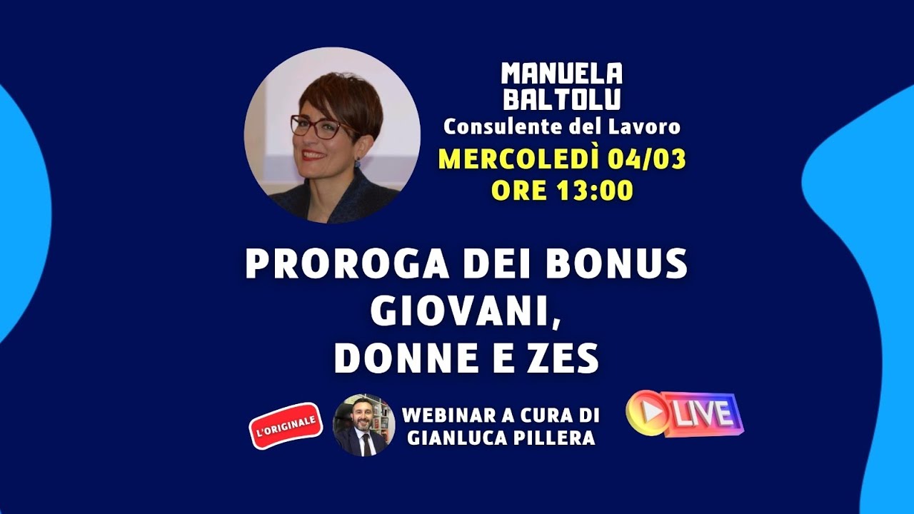 PROROGA DEI BONUS GIOVANI, DONNE E ZES. Con Manuela Baltolu (consulente del lavoro Sassari).