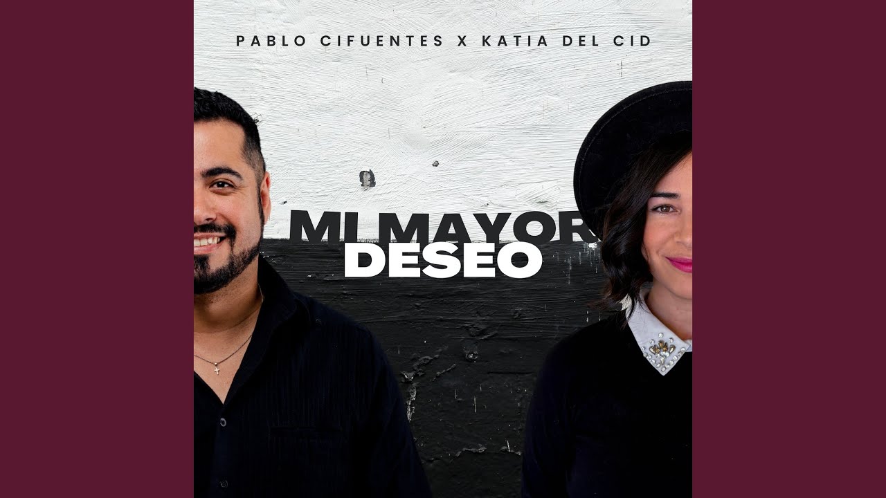 Mi mayor deseo