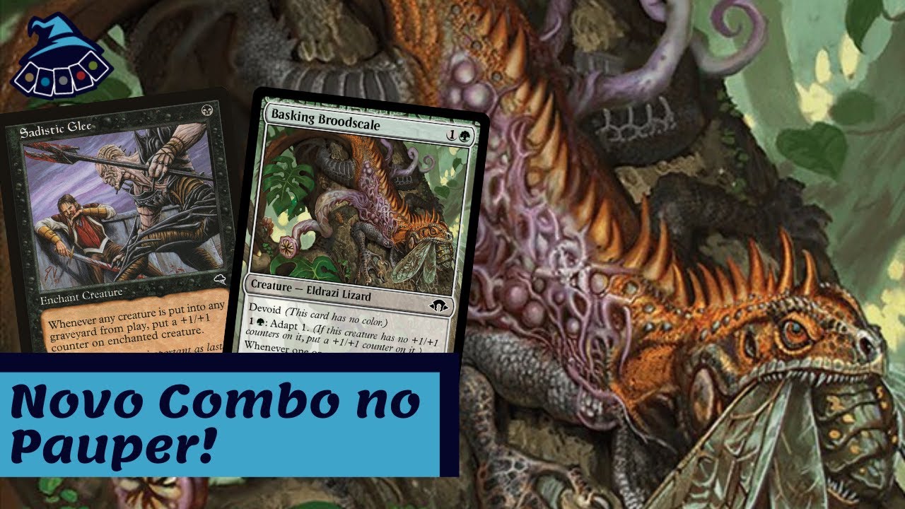 Novo combo no Pauper! (Basking Broodscale + Sadistic Glee)