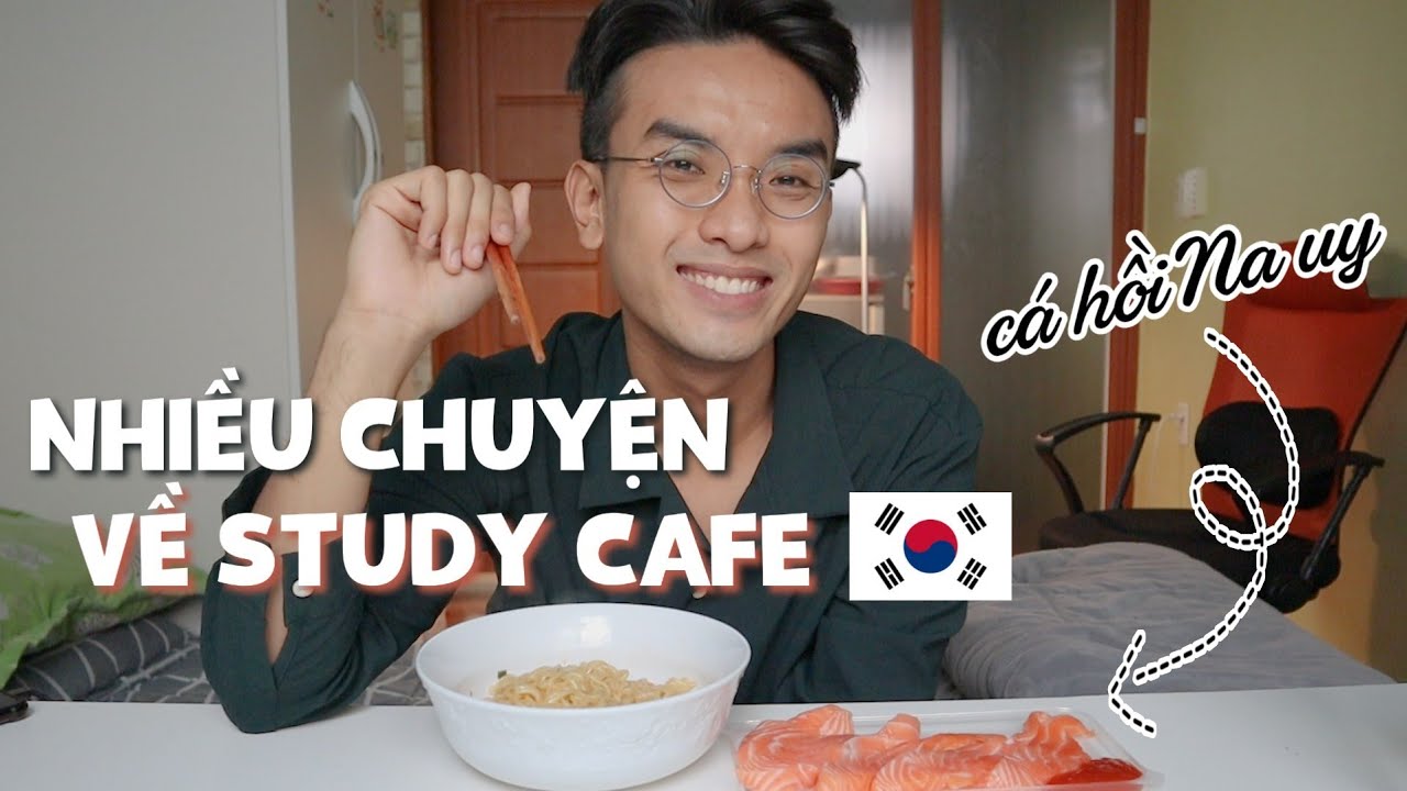 Cá hồi Na uy | Drama đi học ngoài study cafe ở Hàn Quốc