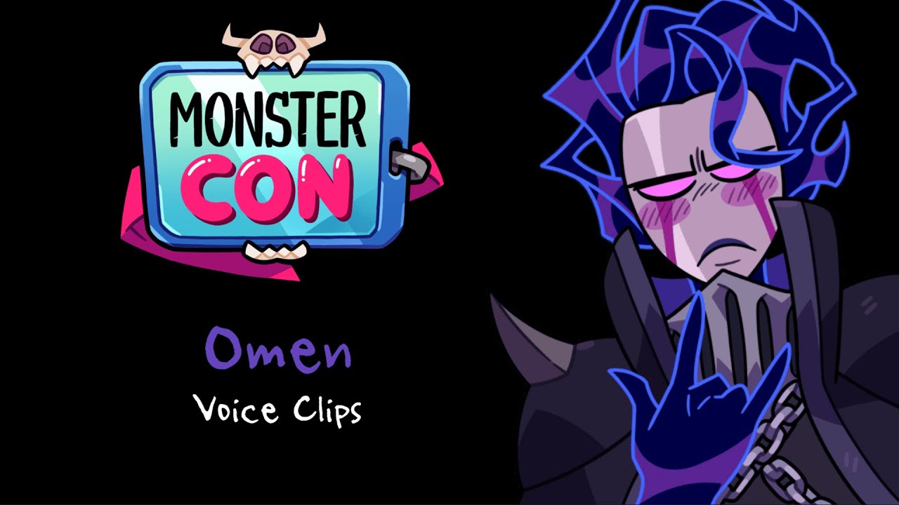 Monster Con ~ Omen (Voice Clips)