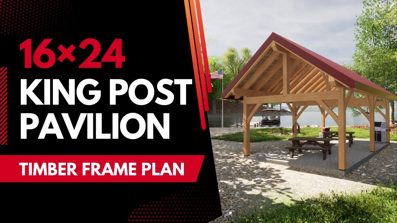 16&times;24 King Post Timber Frame Pavilion Plan