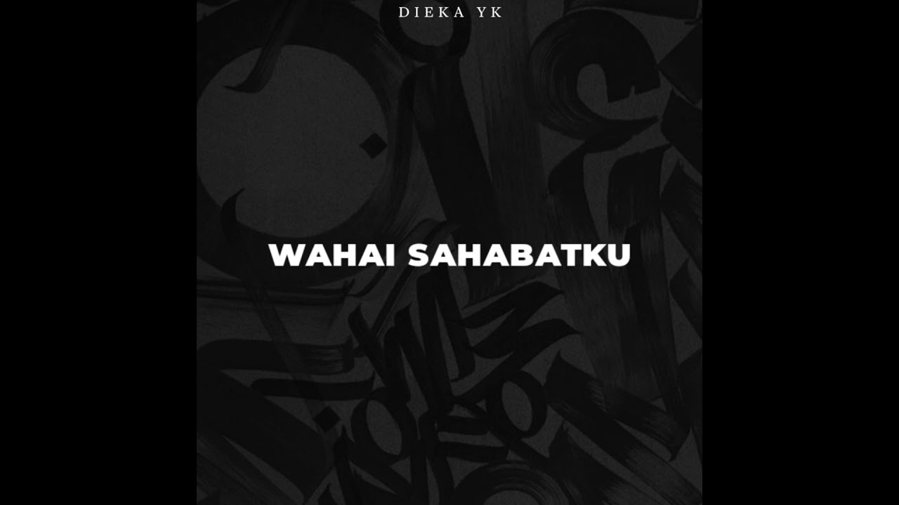 Wahai Sahabatku