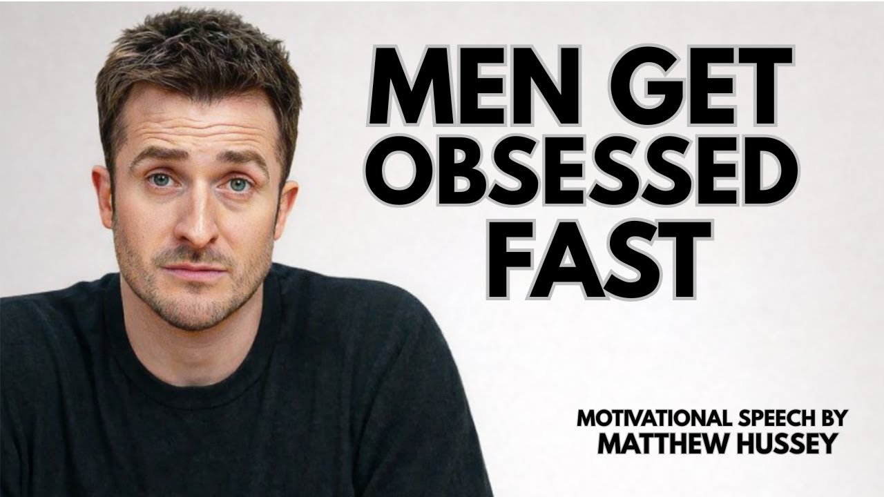 Why Men Become Emotionally Obsessed So Easily | Matthew Hussey