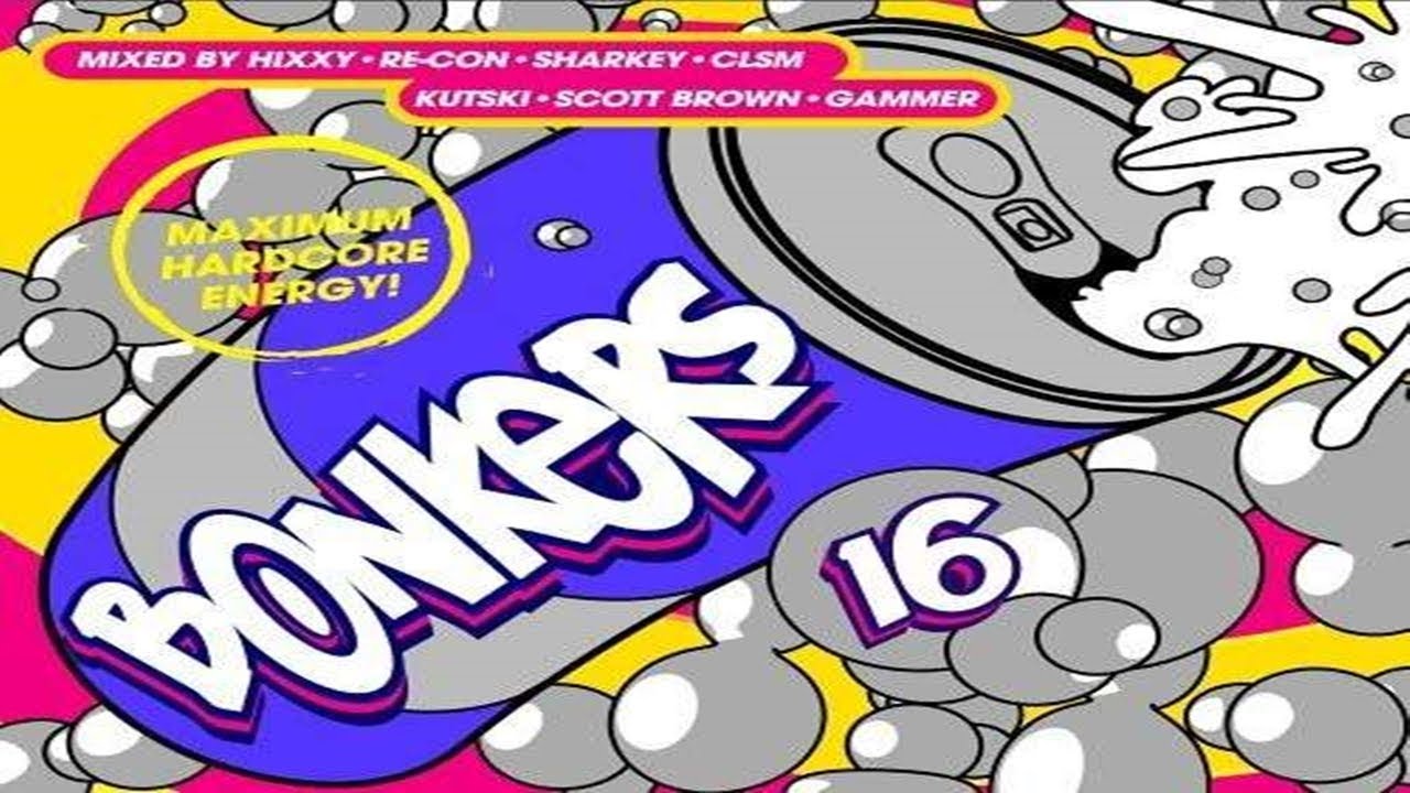 Bonkers Vol 16 -  Maximum Hardcore Energy CD 2  Sharkey & CLSM Featuring Kutski