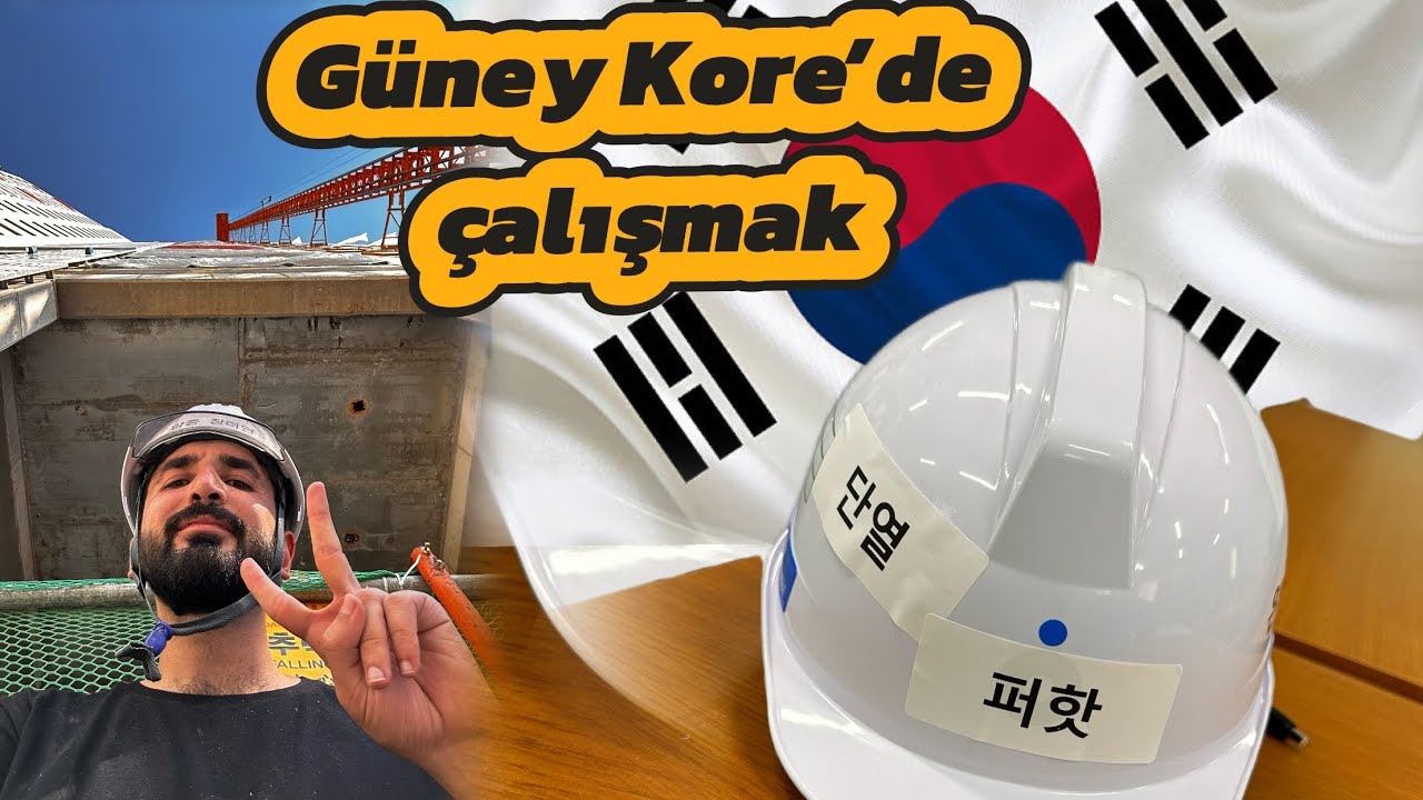 A’dan Z’ye Güney Kore’de çalışmak.İzlemeden GELME !
