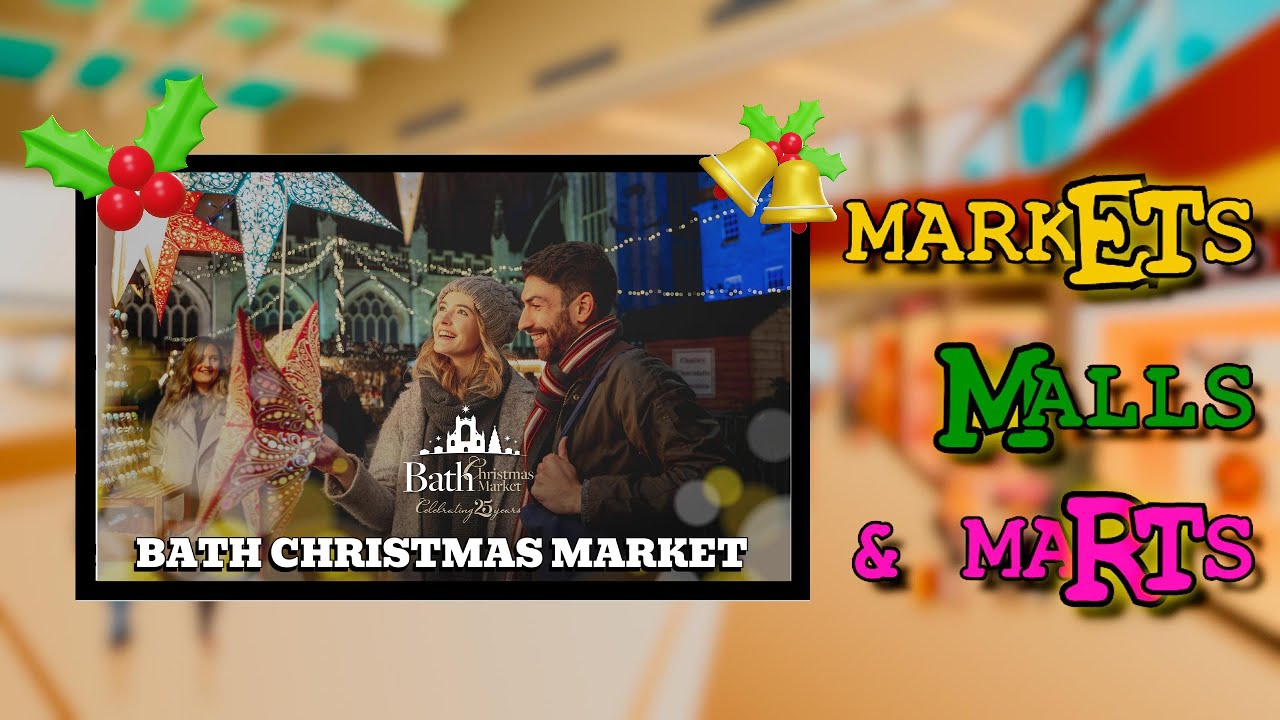 Bath Christmas Market (2025) | Markets, Malls & Marts