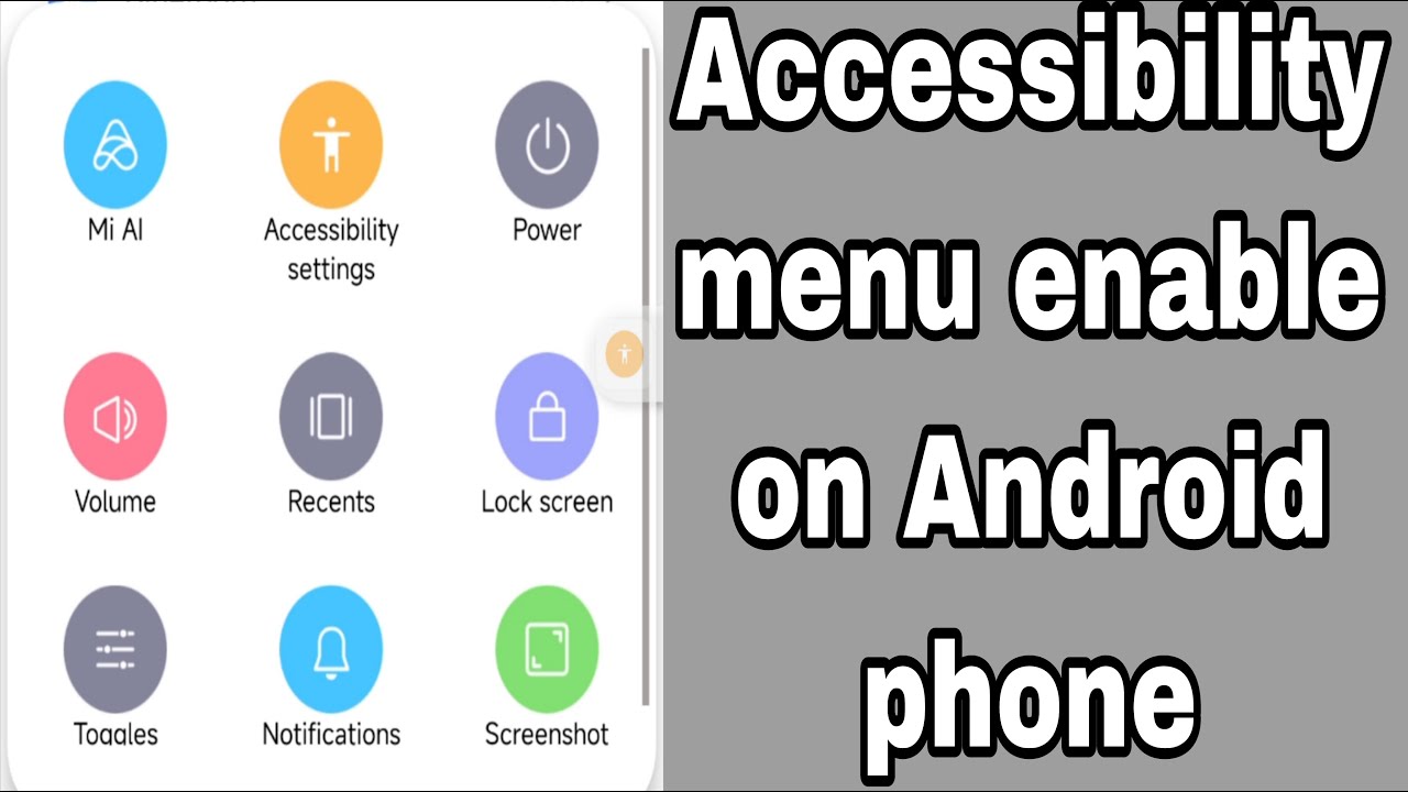 Accessibility menu enable on Android phone