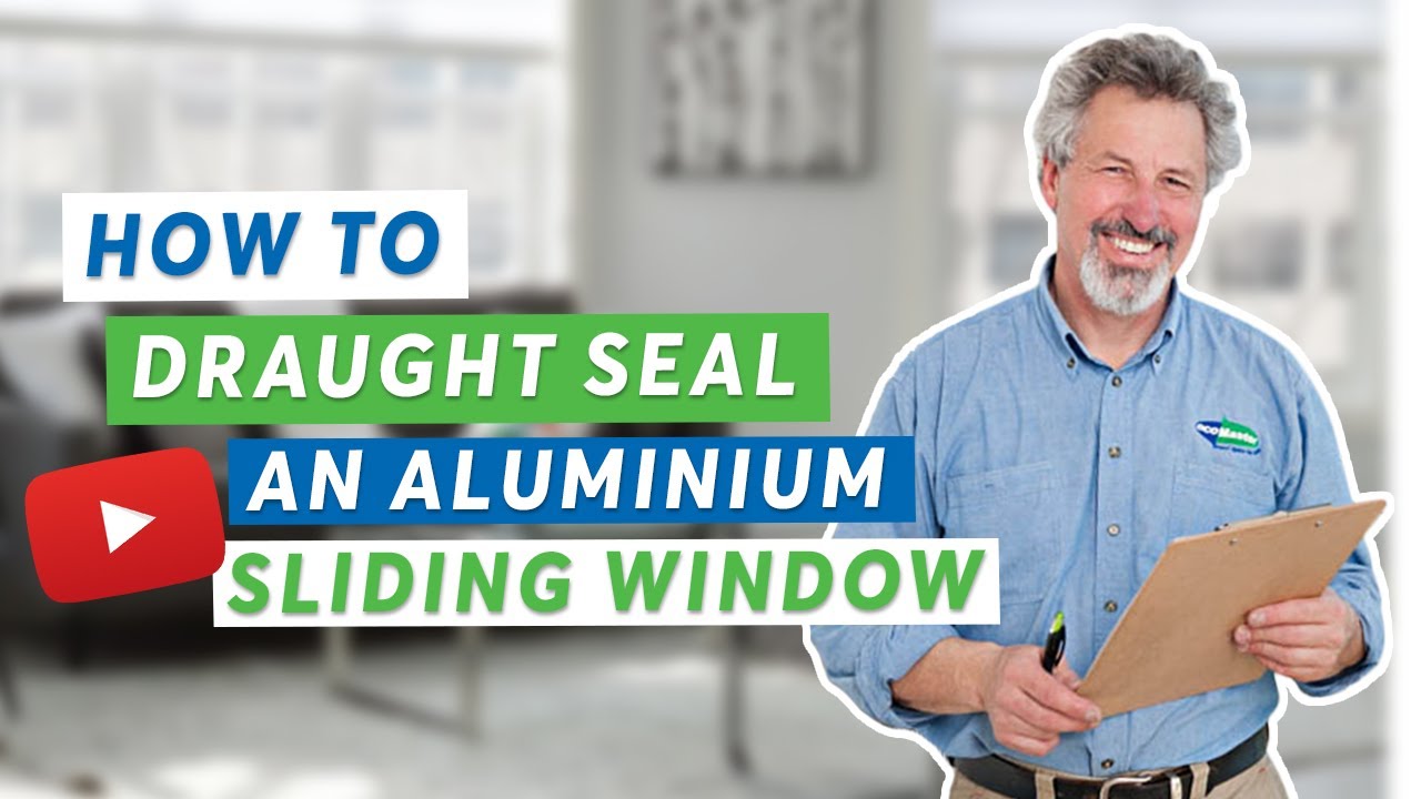 How to Draught Seal an Aluminium Sliding Window | by ecoMaster