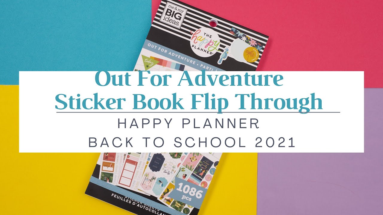 Out For Adventure Happy Planner Sticker Book Flip Through | Happy Planner Back to School Launch