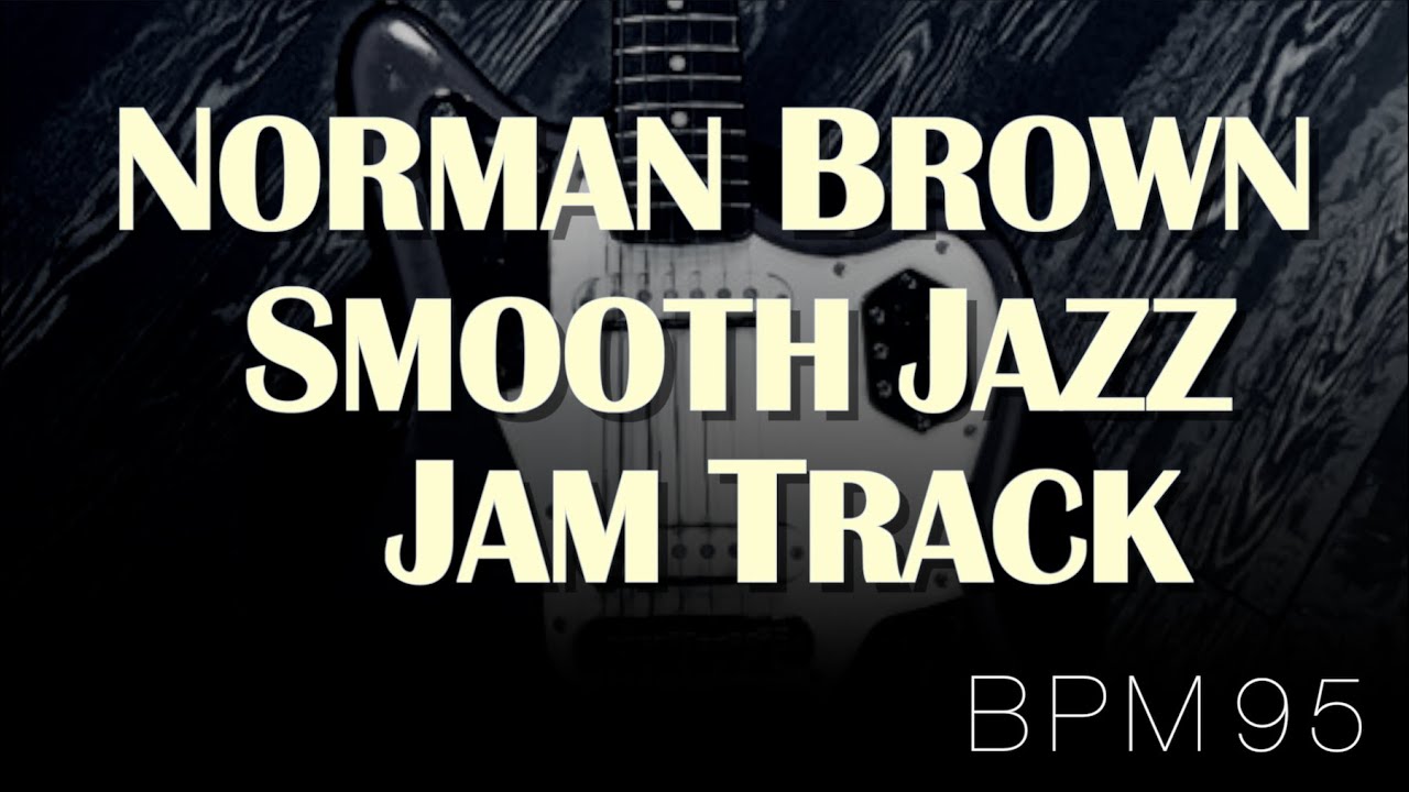 Norman Brown Style Smooth Jazz Backing Track in C minor ( No Guitar Melody 4:46~)