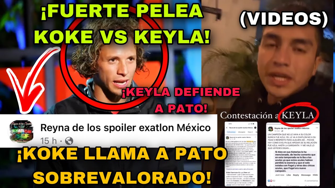 &iexcl;KOKE CALLA A KEYLA LA REINA DE LOS SPOILERS Y LLAMA SOBREVALORADO A PATO DE EXATL&Oacute;N M&Eacute;XICO!