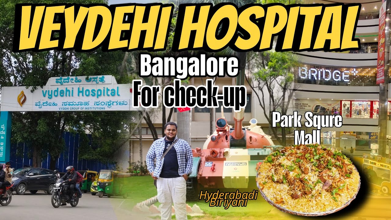 Bangalore best hospital for health checkup II Bangalore Veydehi Hospital II and Food Stay in detail
