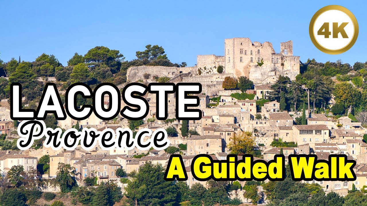 Lacoste FRANCE 🇫🇷 A Guided Walk 🤩 Hilltop Village in Provence [4k]