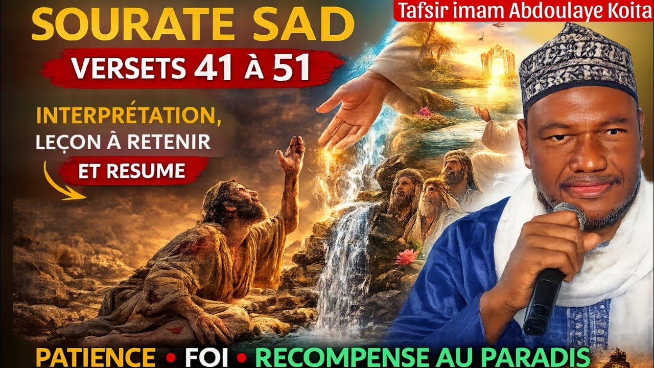 Tafsir du saint Coran, Sourate Sad V41 par imam Abdoulaye Koita,La patience dans et la sincérité.