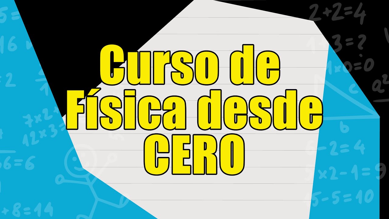 Curso de Física desde CERO - Todo lo básico( Vectores, Notación Científica,Cambio de unidades, etc)